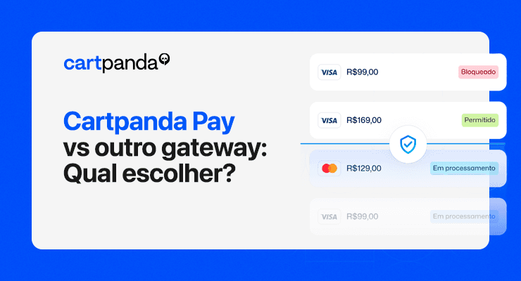 Cartpanda Pay vs outro gateway de pagamento: Qual escolher?