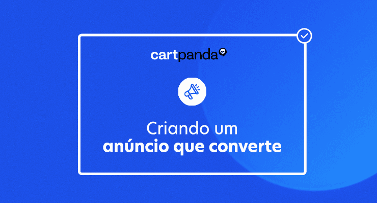 Dicas para criar um anúncio que converte
