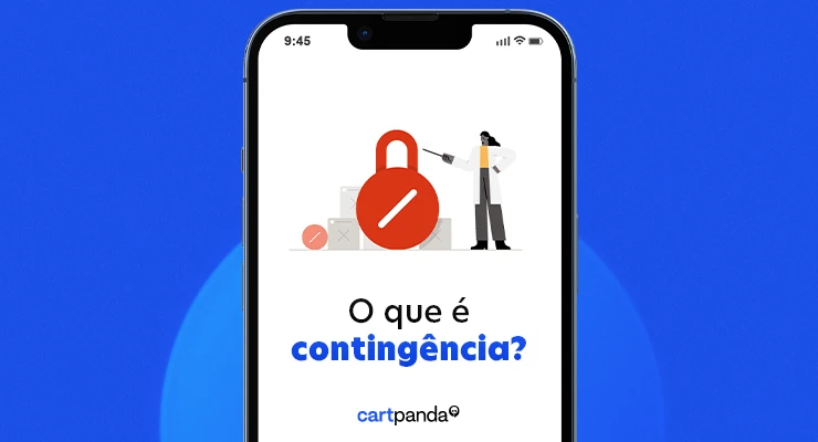 Cartpanda Ensina: o que é contingência?